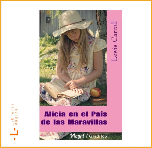 ALICIA EN EL PAÍS DE LAS MARAVILLAS - Book
