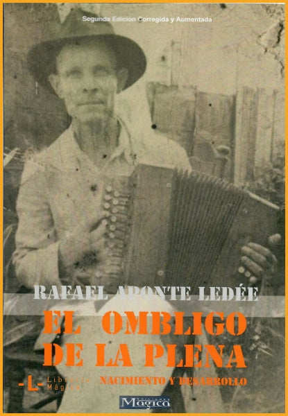 EL OMBLIGO DE LA PLENA Rafael Aponte Ledée - Book