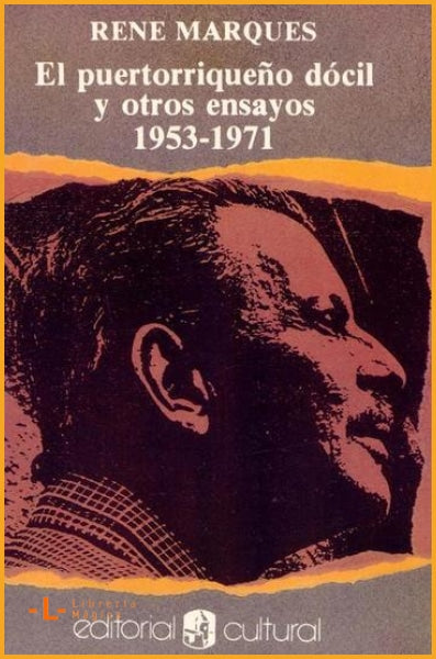 EL PUERTORRIQUEÑO DÓCIL Y OTROS ENSAYOS: 1953-1971 - Book