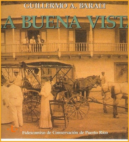 La Buena Vista 1833-1904 Estancia de frutos menores fabrica 