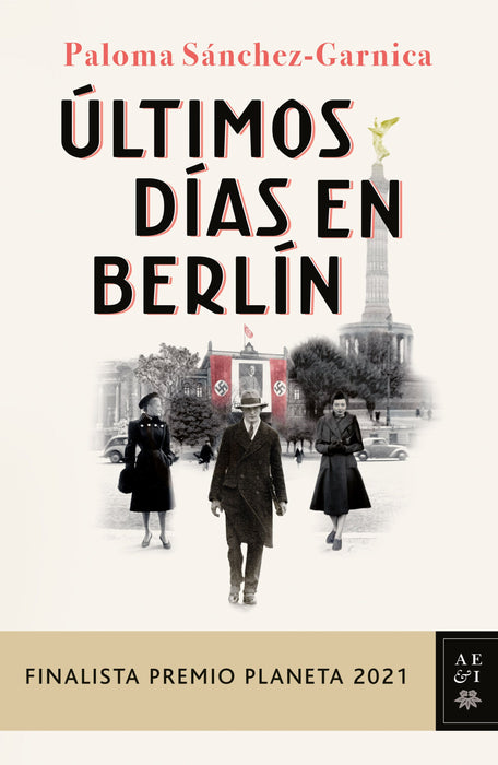 Ultimos dias en berlin | Paloma Sanchez - Garnica