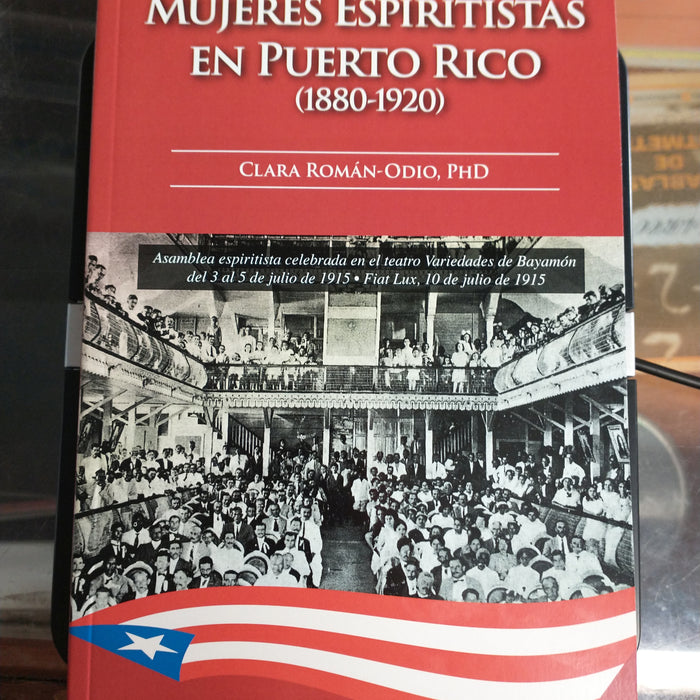 Puerto Rico-Sólida acogida a libro de Clara Román-Odio sobre mujeres espiritistas puertorriqueñas