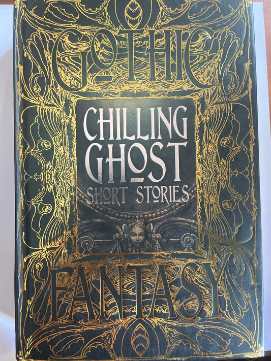 Gothic Fantasy - Chilling Ghost Short Stories