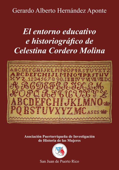 El entorno educativo e historiografico de celestino de cordero molina Gerardo A. Hernández