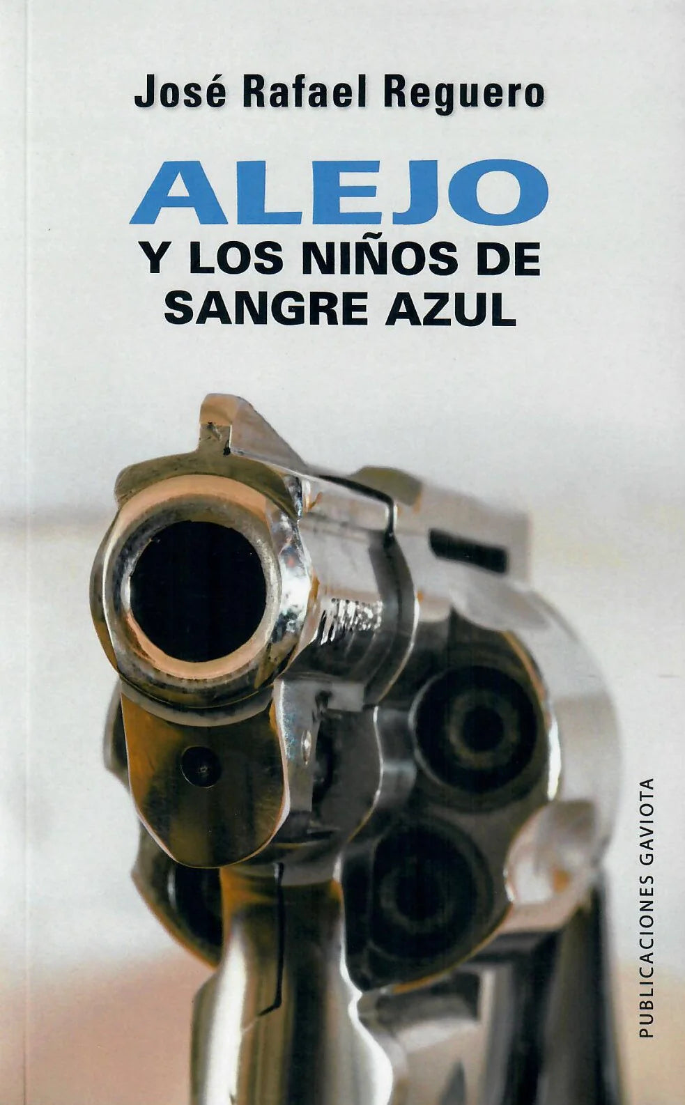 Alejo y los niños de sangre azul (José Rafael Reguero)