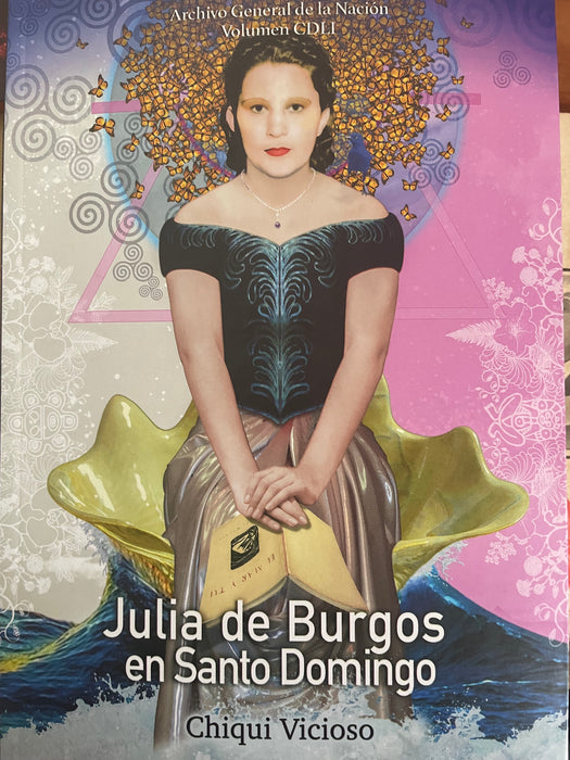 Julia de Burgos en Santo Domingo- Chiqui Vicioso