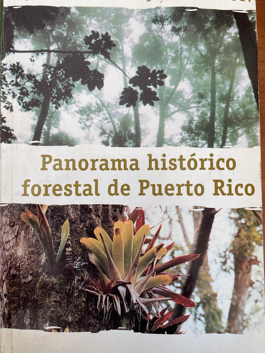 Panorama Histórico Forestal de Puerto Rico- Carlos M. Domínguez Cristóbal