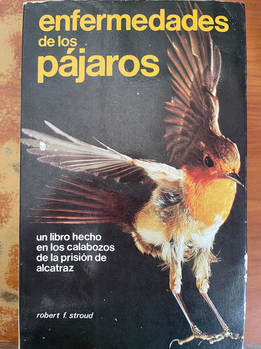 Enfermedades de los Pájaros- Robert F. Stroud