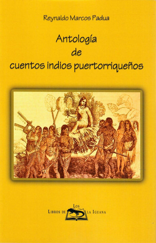 ANTOLOGIA DE CUENTOS INDIOS PUERTORRIQUEÑOS