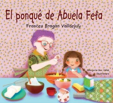 EL PONQUÉ DE LA ABUELA FEFA