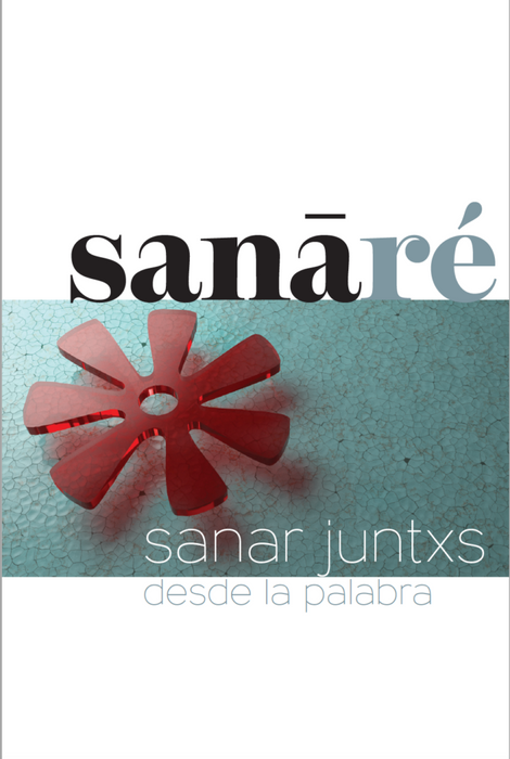 Sanare: sanar juntos desde la palabra