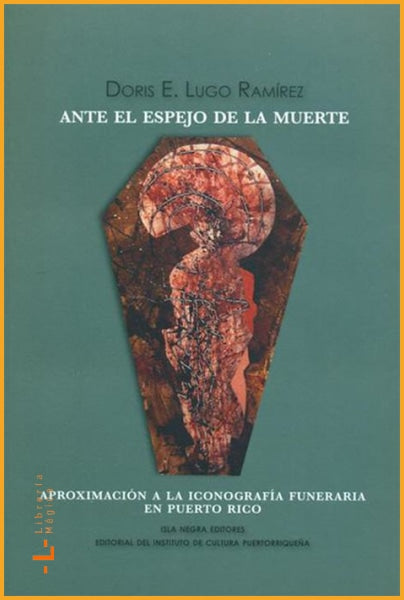 Ante el espejo de la muerte Doris E. Lugo Ramírez - Books