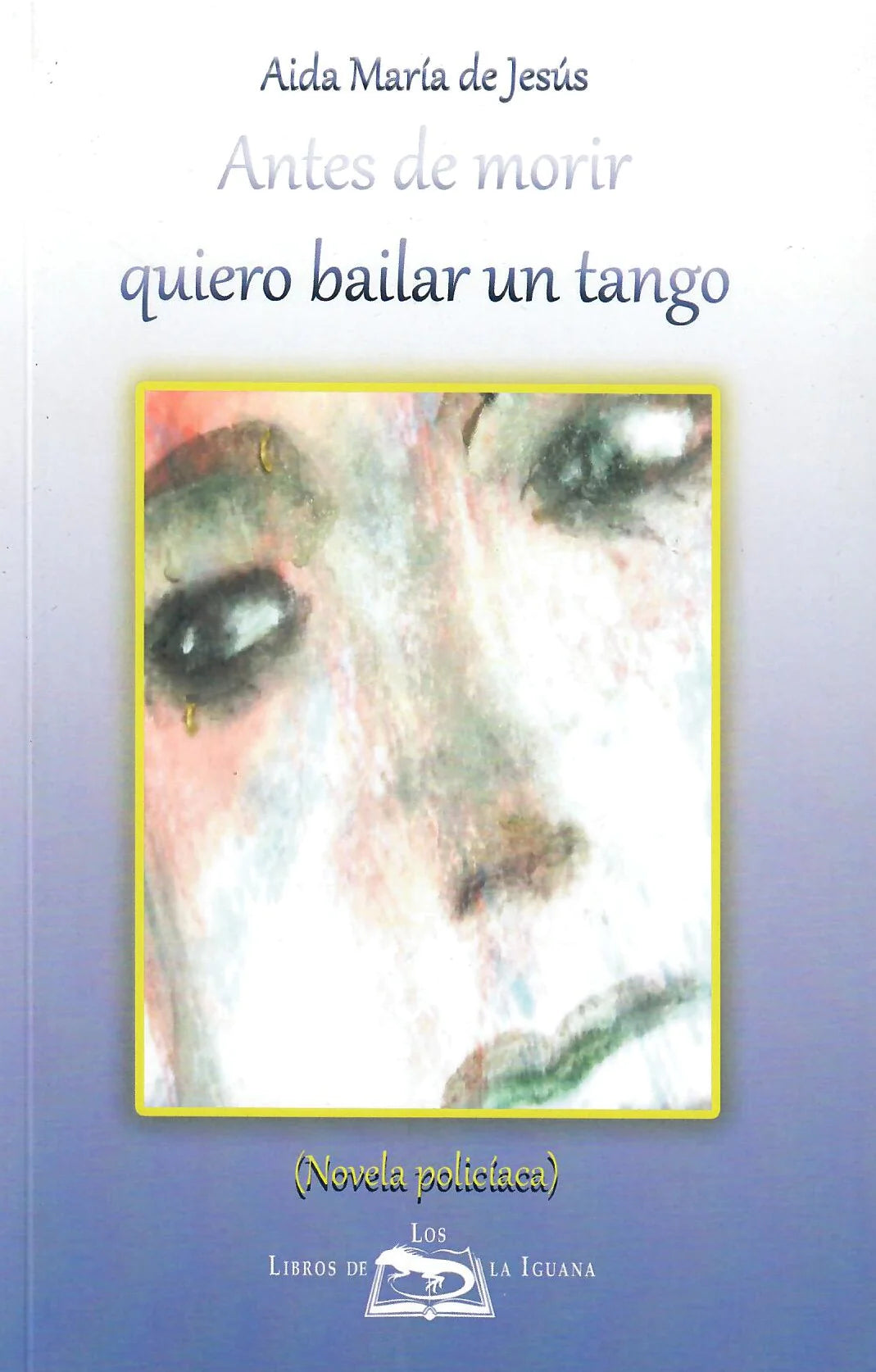 ANTES DE MORIR QUIERO BAILAR UN TANGO