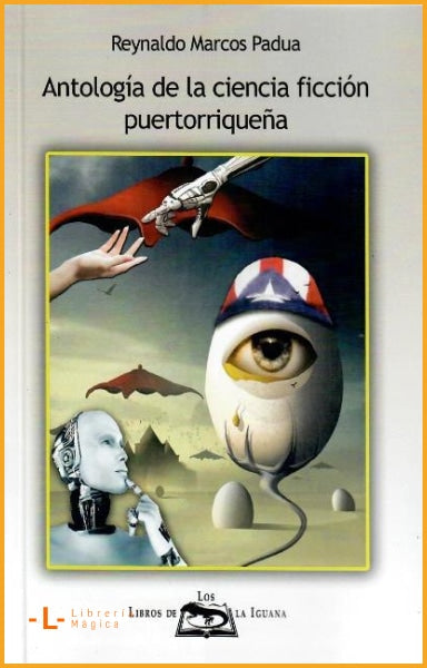 ANTOLOGÍA DE LA CIENCIA FICCIÓN PUERTORRIQUEÑA - Book