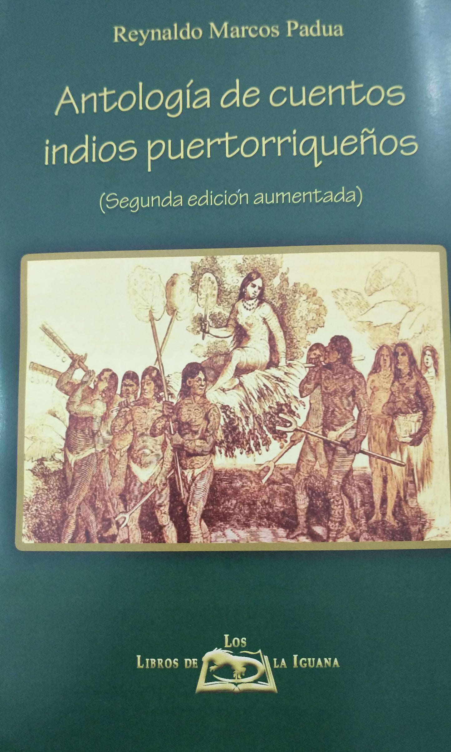 ANTOLOGIA DE CUENTOS INDIOS PUERTORRIQUENOS segunda edicion