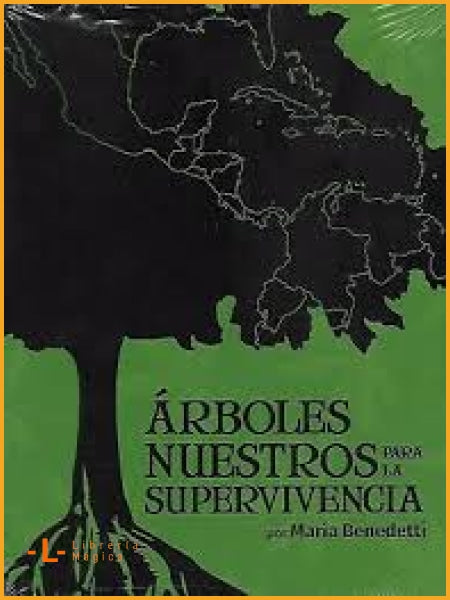 Árboles Nuestros para la Supervivencia María Benedetti - 