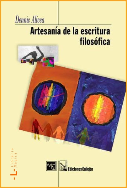 Artesanía de la escritura filosófica Dennis Alicea Rodríguez