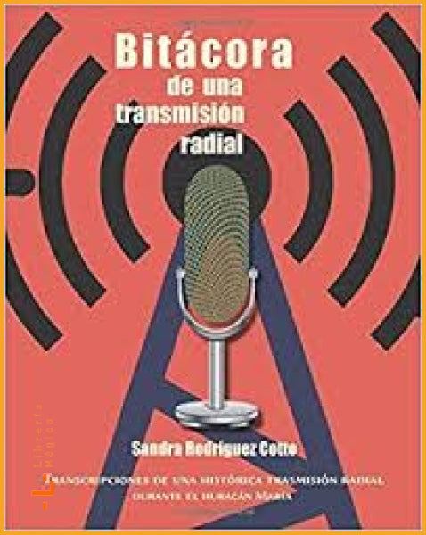 Bitácora de una radio transmisión Sandra Rodríguez Cotto - 