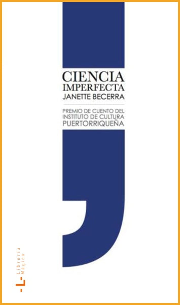 Ciencia imperfecta Janette Becerra - Books