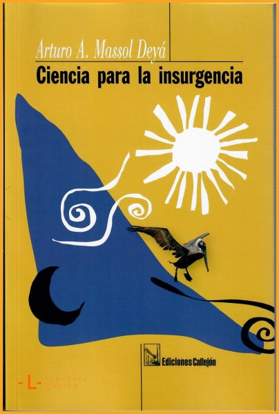 Ciencia para la Insurgencia - Arturo A. Massol Deyá - Book