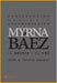 Conservación Mediante Documentación: Myrna Báez La Artista y