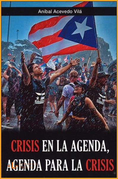 Crisis en la Agenda Agenda para la Crisis Acevedo Vila 