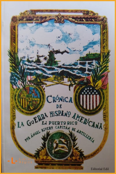Crónica de la Guerra Hispanoamericana en Puerto Rico - Ángel