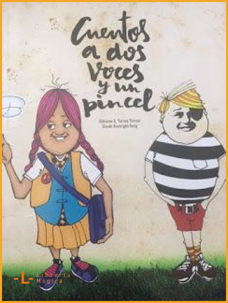 Cuentos a dos voces y un pincel - Literatura infantil