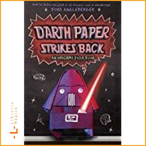 Darth Paper Strikes Back: An Origami Yoda Book (Origami Yoda