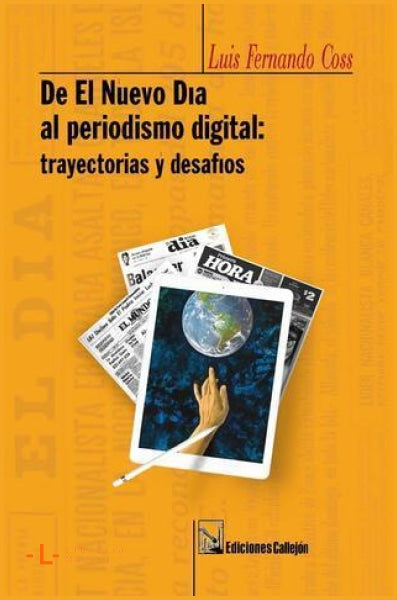 De El Nuevo Día al periodismo digital: Trayectorias y 