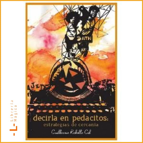 DECIRLA EN PEDACITOS: ESTRATEGIAS DE CERCANÍA - Books