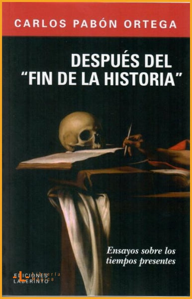 DESPUÉS DEL FIN DE LA HISTORIA Carlos Pabón Ortega - Book