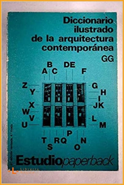 Diccionario ilustrado de la arquitectura contemporánea 