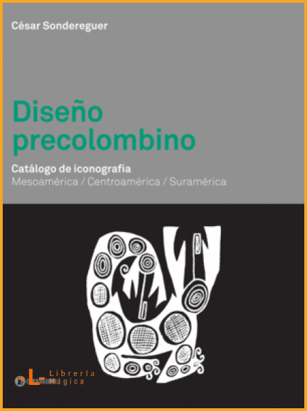 DISEÑO PRECOLOMBINO. CATÁLOGO DE ICONOGRAFÍA. MESOAMÉRICA 