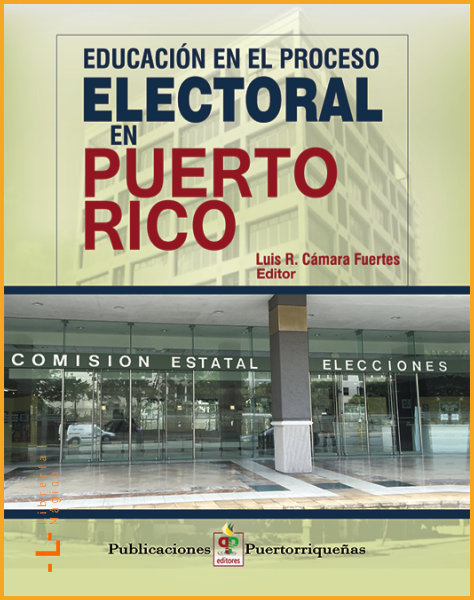 Educación En El Proceso Electoral En Puerto Rico Luis R. 