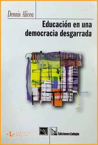 Educación en una democracia desgarrada Dennis Alicea - Books