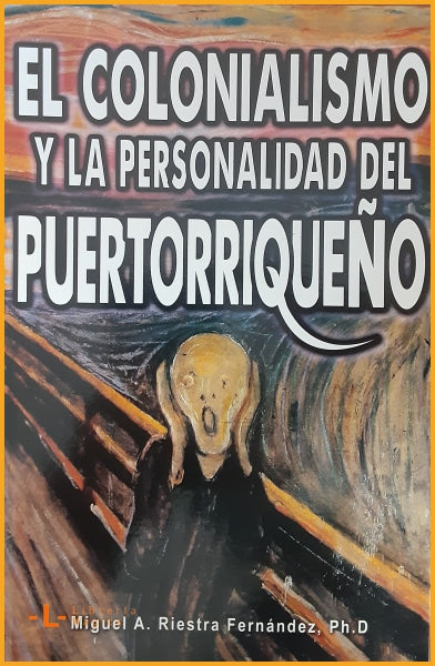 El Colonialismo y la Personalidad del Puertorriqueño - 