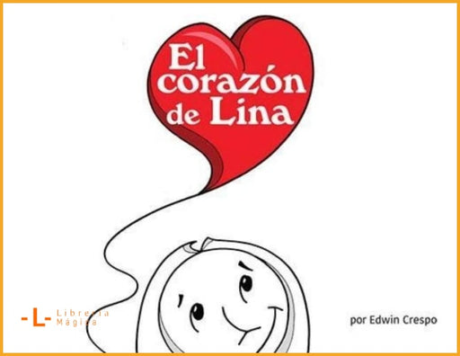 El Corazón de Lina - Edwin Crespo - Literatura infantil