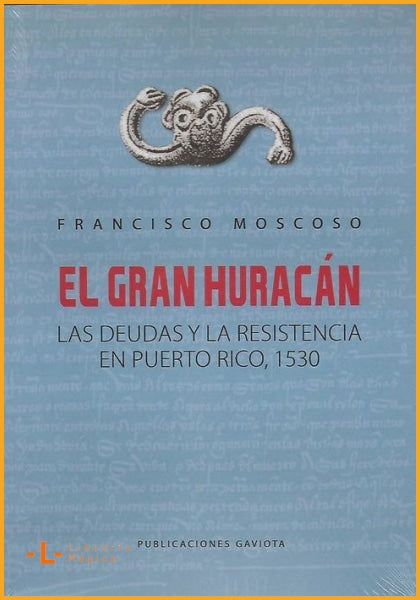 EL GRAN HURACÁN: LAS DEUDAS Y LA RESISTENCIA EN PUERTO RICO: