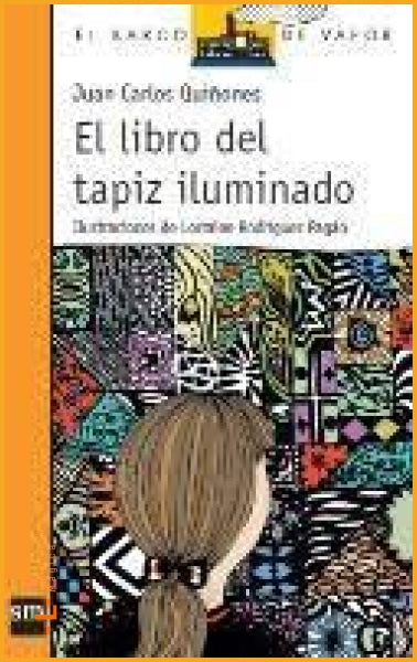 El libro del tapiz iluminado - Literatura infantil
