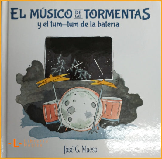 EL MÚSICO DE LAS TORMENTASY EL TUM - TUM DE LA BATERÍA - 