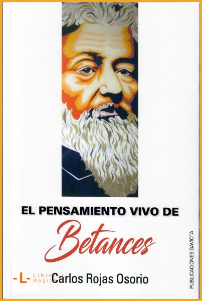 El Pensamiento vivo de Betances Carlos Rojas Osorio - Book