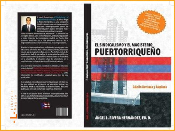 El Sindicalismo y el Magisterio Puertorriqueño Ed. Rev. 2018
