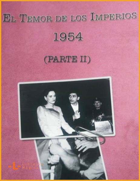 EL TEMOR DE LOS IMPERIOS 1954 (PARTE II) - Amílcar Cintrón 