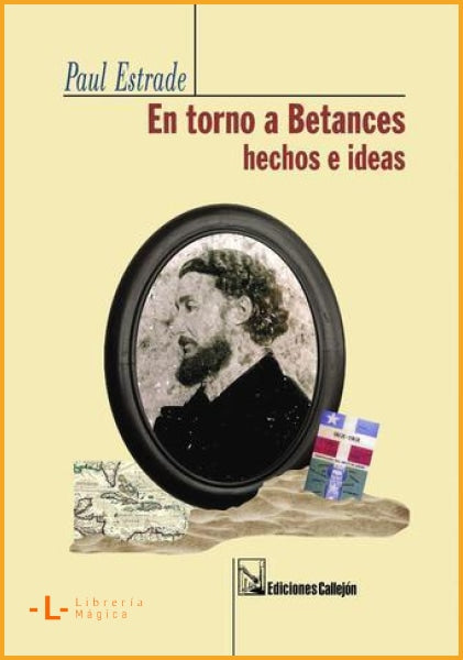 En torno a Betances: Hechos e ideas Paul Estrade - Books