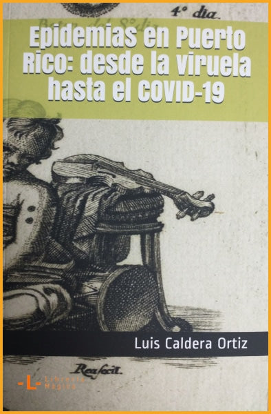 EPIDEMIAS EN PUERTO RICO: DESDE LA VIRUELA HASTA EL COVID 19