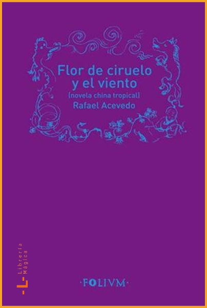 Flor de ciruelo y el viento Rafael Acevedo - Books