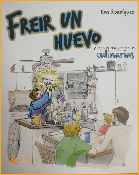 FREIR UN HUEVO Y OTRAS MAJADERÍAS CULINARIAS - Book