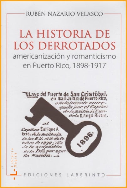 Historia de los derrotados: Americanización y romanticismo 