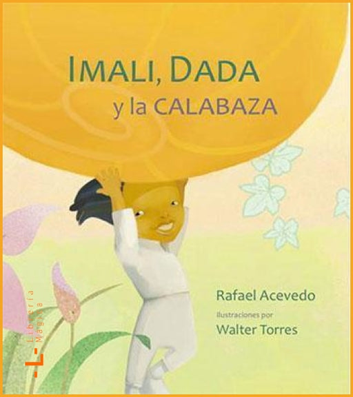 Imali Dada y la Calabaza Rafael Acevedo - Book